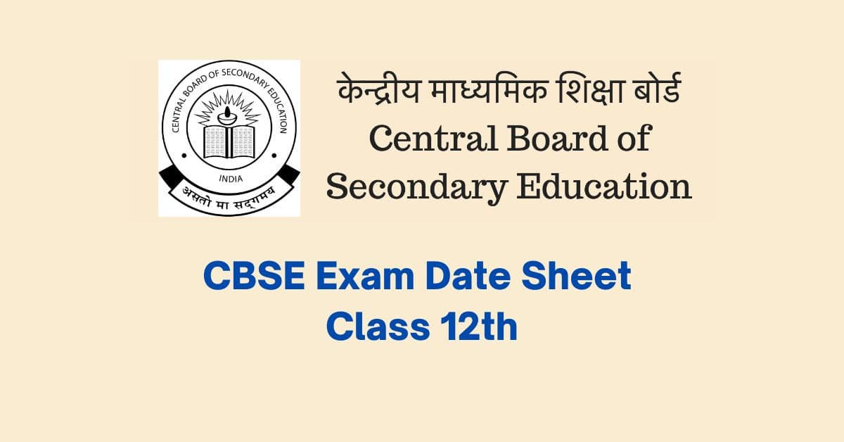 CBSE Board Exam Date Sheet Class 12th and Important Dates 2023 ...