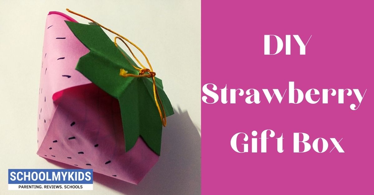 Strawberry Gift Box DIY- Easy Paper Box | SchoolMyKids