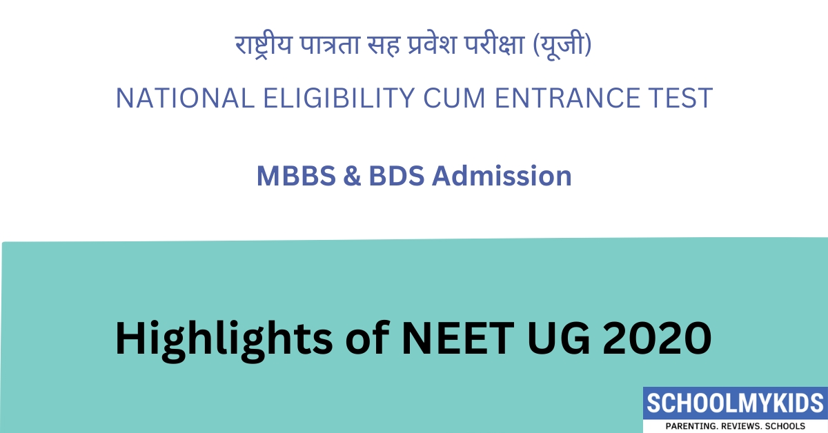 Highlights of NEET UG 2020 : Admission to MBBS/BDS Courses | SchoolMyKids
