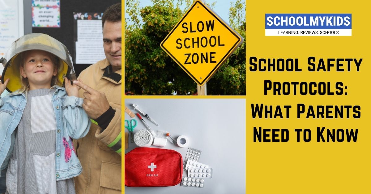 School Safety Protocols: What Parents Need to Know | SchoolMyKids