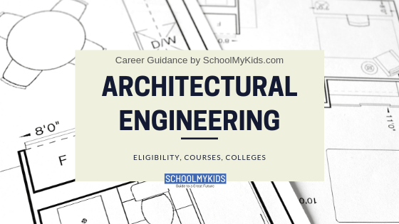 Architectural Engineering Eligibility Courses Colleges 